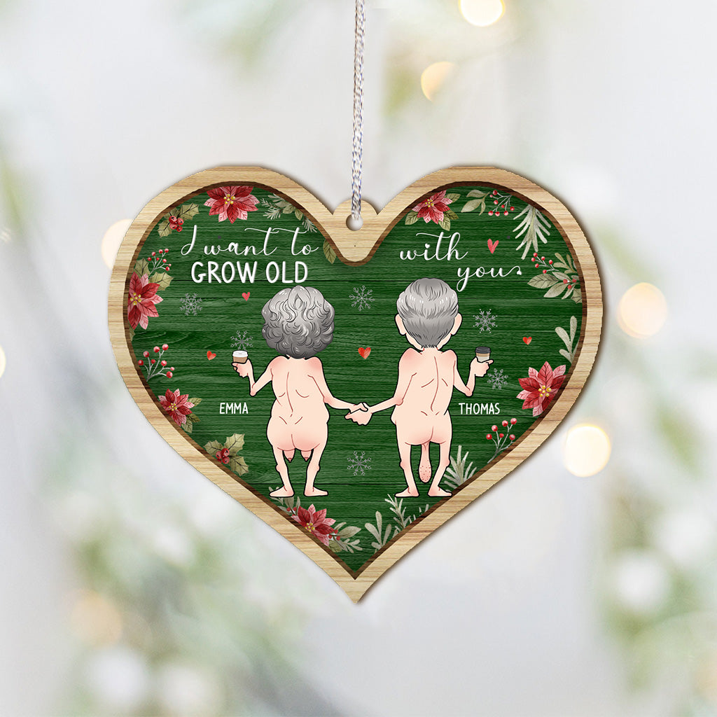 I Want To Grow Old With You - Personalized Couple Ornament