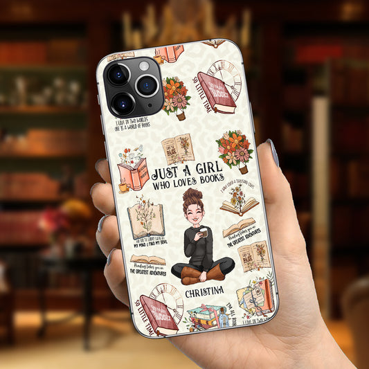 Just A Girl Who Loves Books - Personalized Book Phone Case