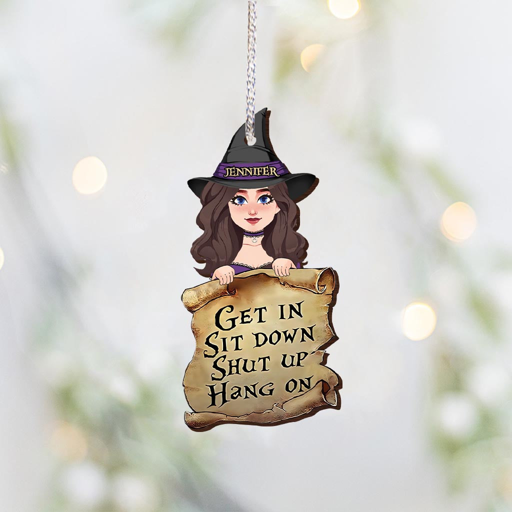 Get In Sit Down - Personalized Witch Ornament