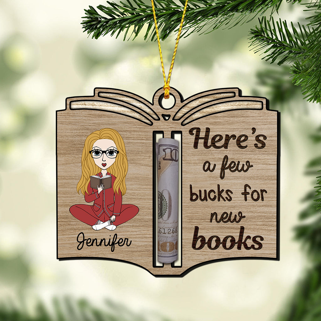 Here's A Few Bucks For New Books - Personalized Book Ornament
