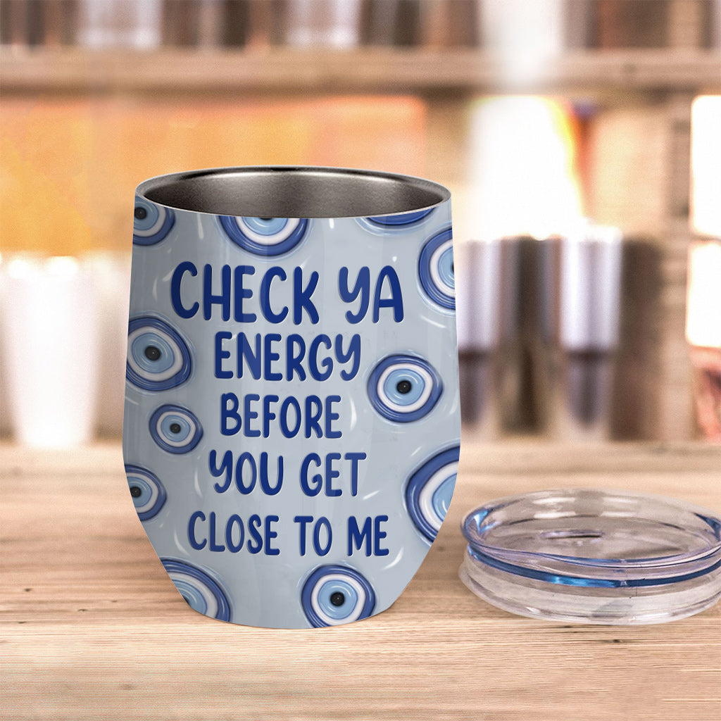 Check Ya Energy - Personalized Witch Wine Tumbler