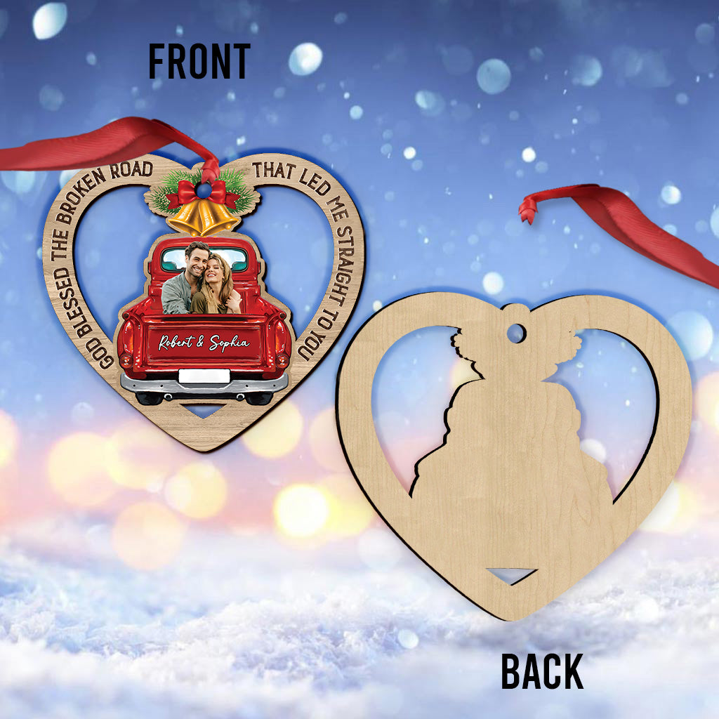 God Blessed the Broken Road that led me Straight to You - Personalized Couple Ornament