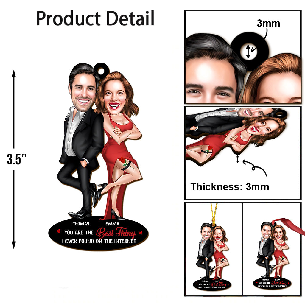You Are The Best Thing I Ever Found On The Internet - Personalized Couple Ornament