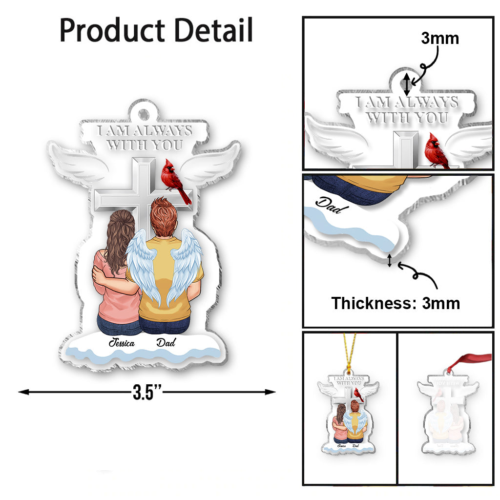 I'm Always With You - Personalized Memorial Transparent Ornament
