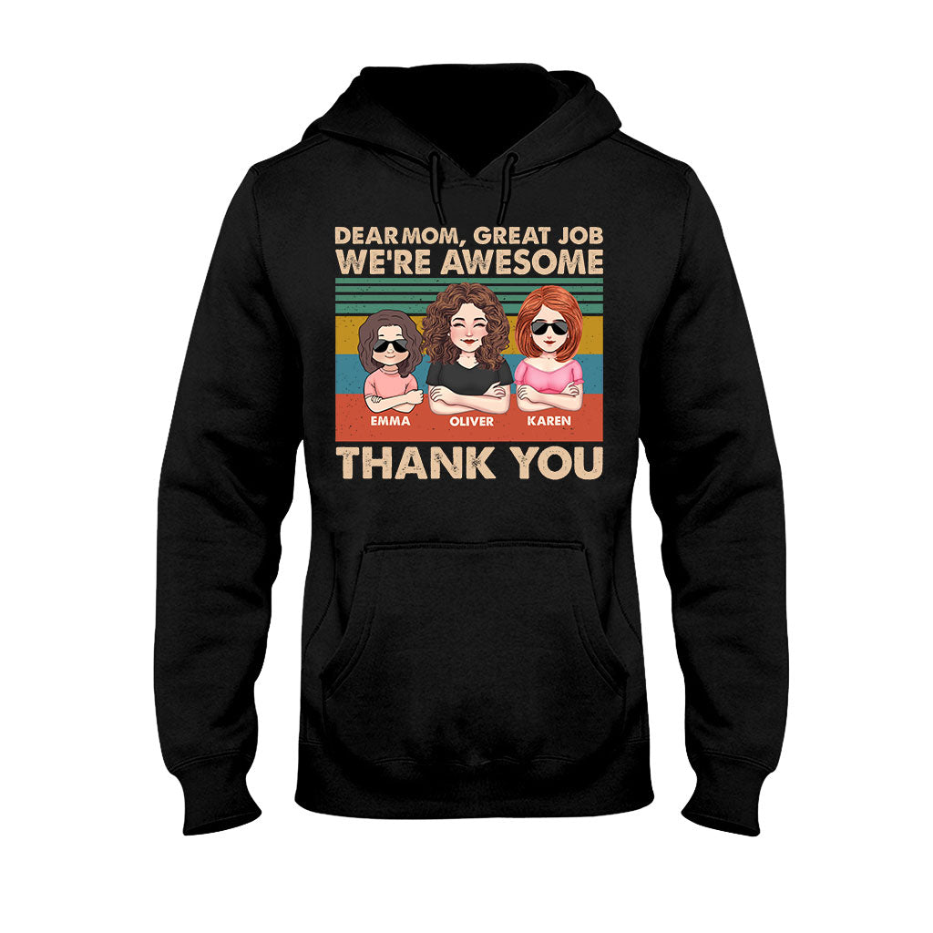 Dear Dad Great Job We're Awesome Thank You - Gift for dad, dad, grandpa - Personalized T-shirt And Hoodie