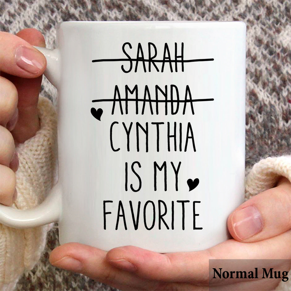 You Are My Favorite - Personalized Couple Mug