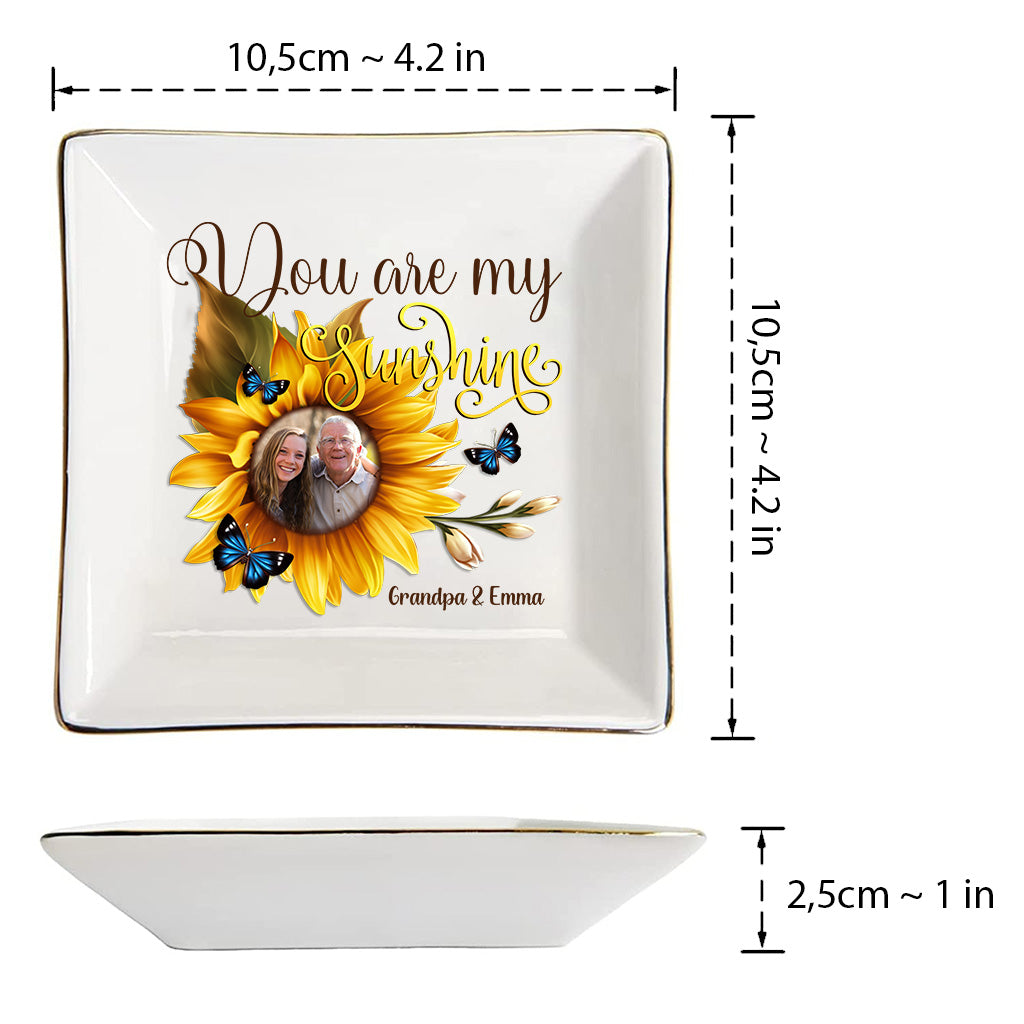 You Are My Sunshine - Gift for mom, grandma, sister, friend, wife, daughter, son, husband, brother, aunt, dad, granddaughter, grandson - Personalized Jewelry Dish