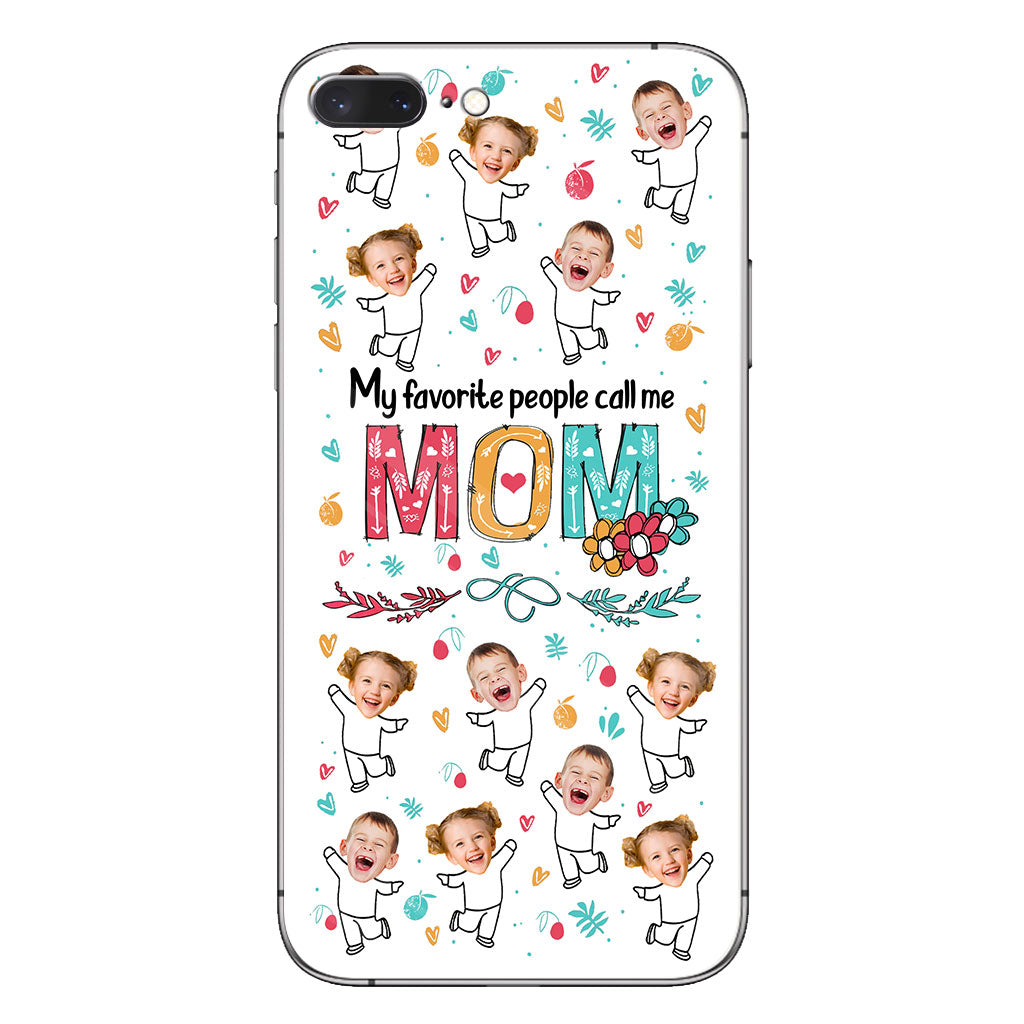 My Favorite People Call Me Nana - Gift for grandma, mom - Personalized Phone Case