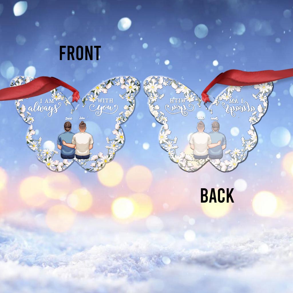 I'm Always With You - Personalized Memorial Ornament