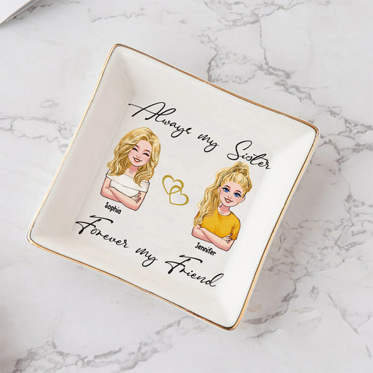 Always My Sisters - Personalized Sister Jewelry Dish