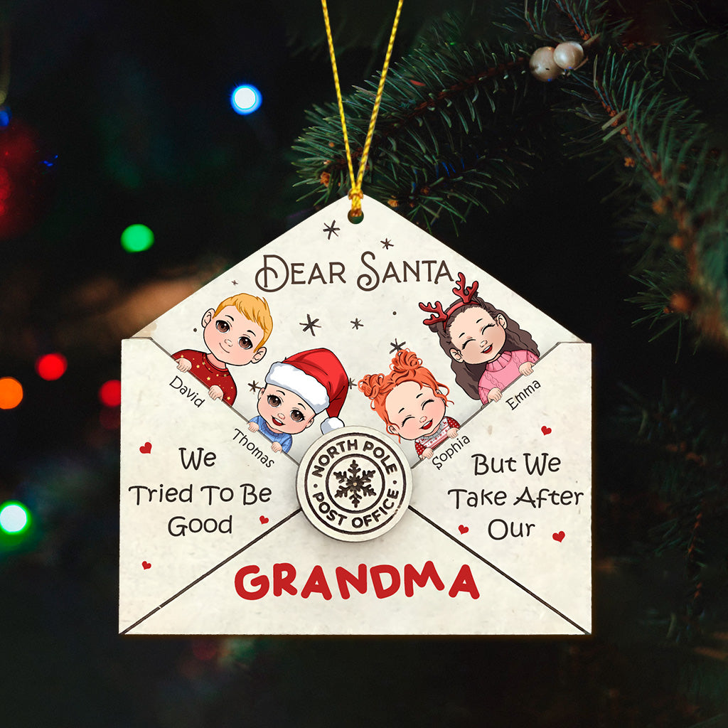Dear Santa We Tried To Be Good - Personalized Grandma Ornament