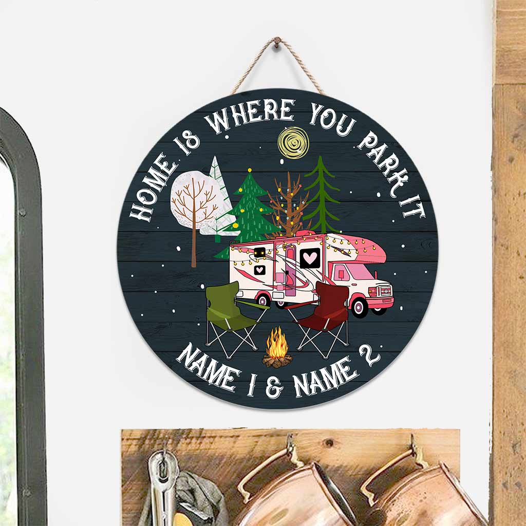 Home Is Where You Park It - Personalized Camping Round Wood Sign