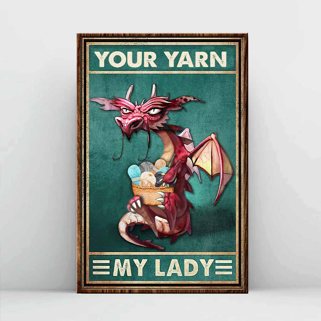 Your Yarn My Lady - Crocheting Poster