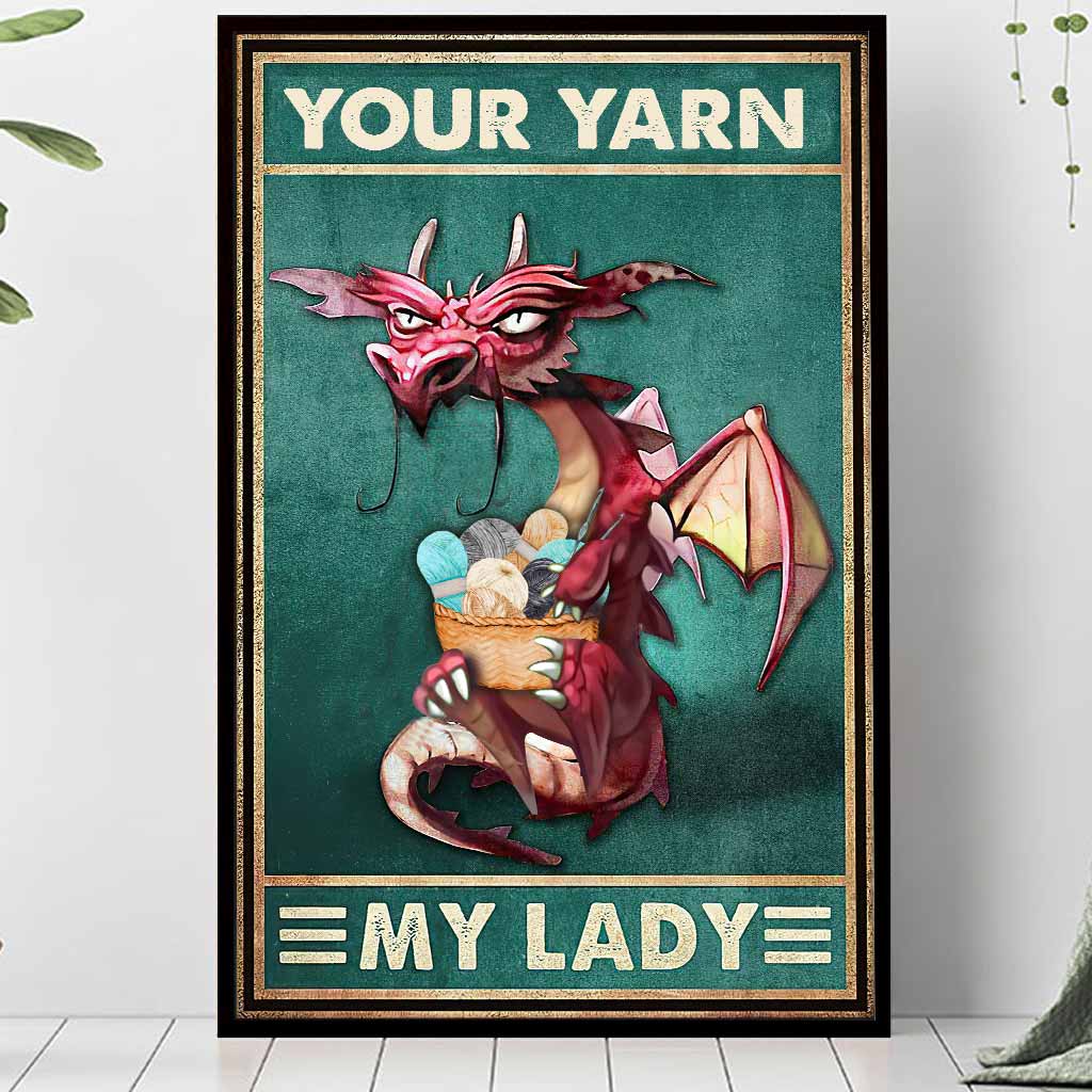 Your Yarn My Lady - Crocheting Poster