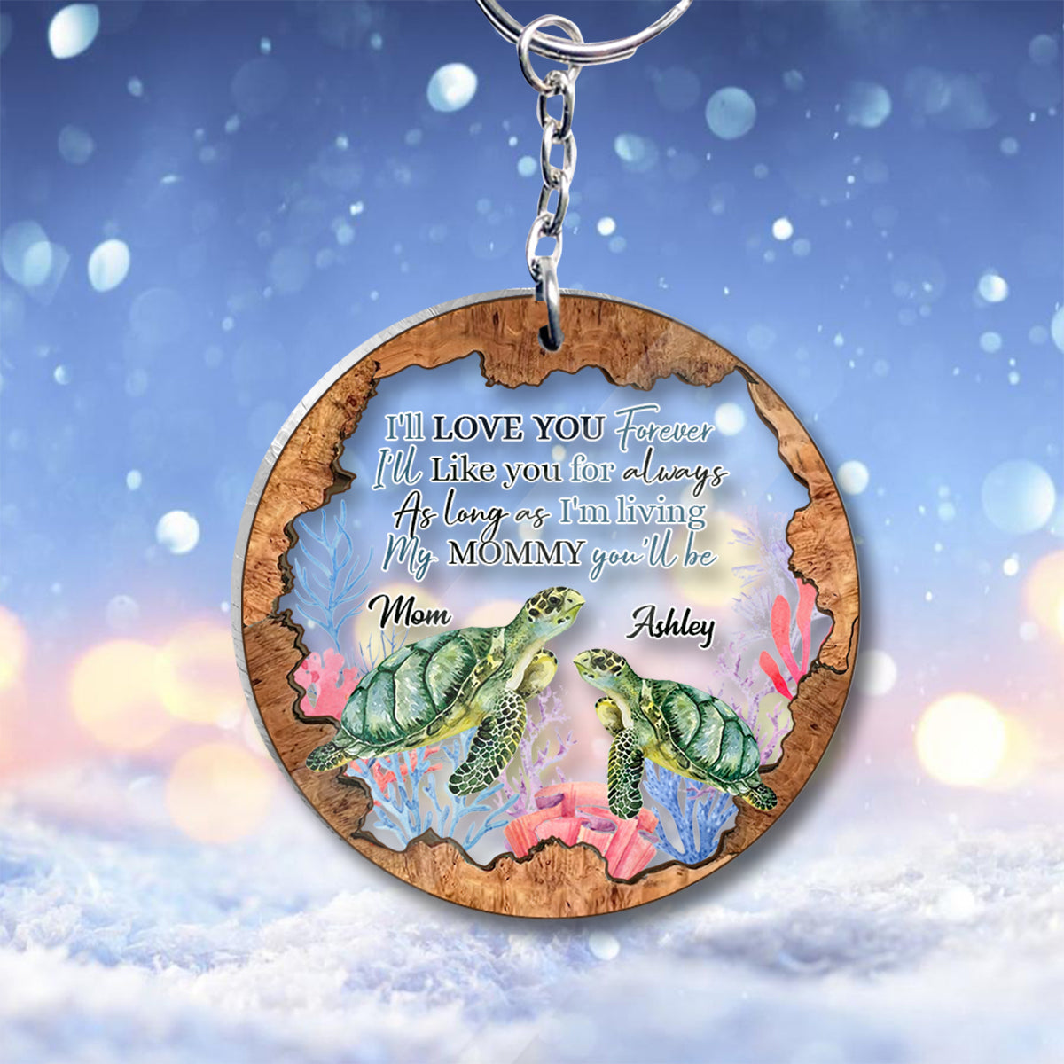 My Mommy You'll Be - Personalized Mother's Day Mother Keychain (Printed On Both Sides)