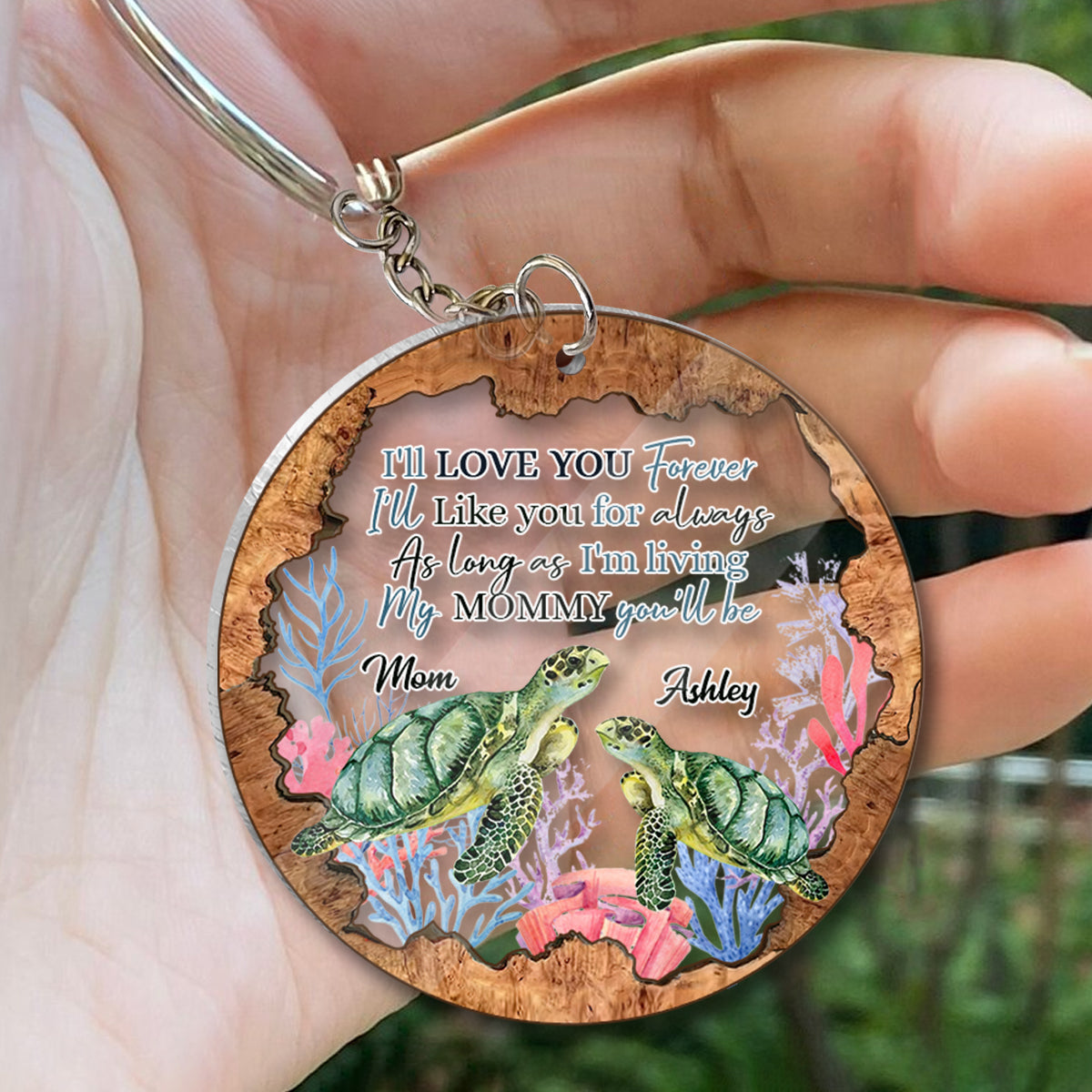 My Mommy You'll Be - Personalized Mother's Day Mother Keychain (Printed On Both Sides)