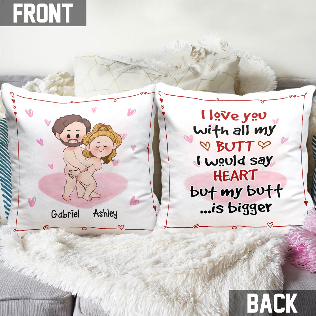 I Love You With All My Butt - Personalized Couple Throw Pillow