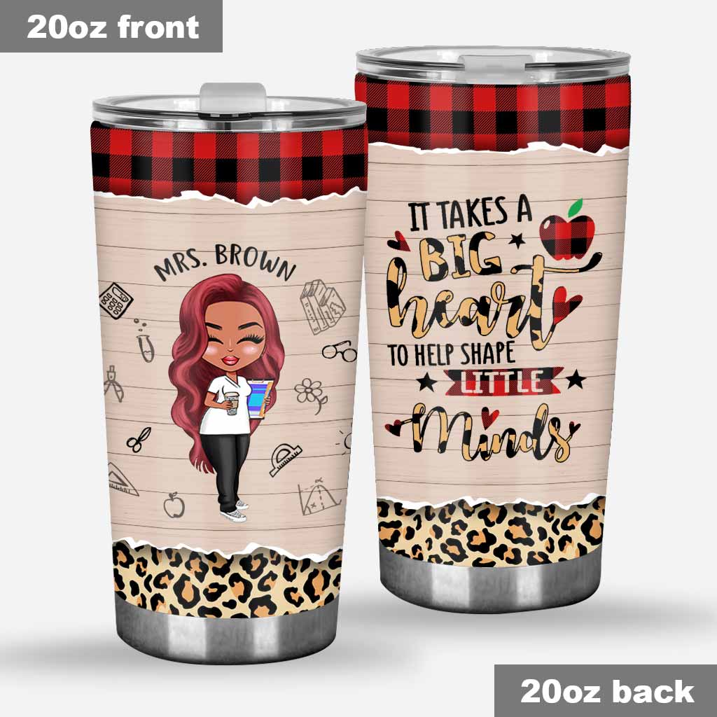 Teacher It Takes A Big Heart - Personalized Tumbler