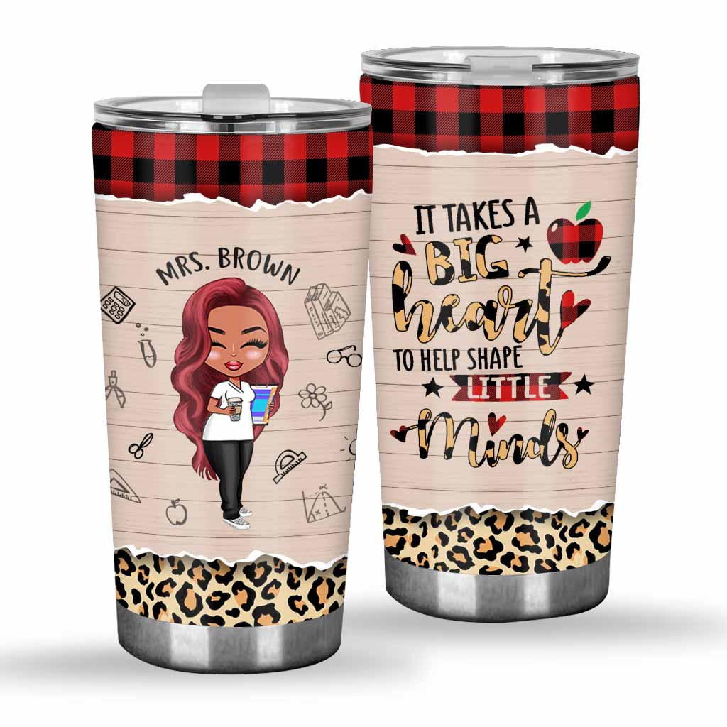 Teacher It Takes A Big Heart - Personalized Tumbler