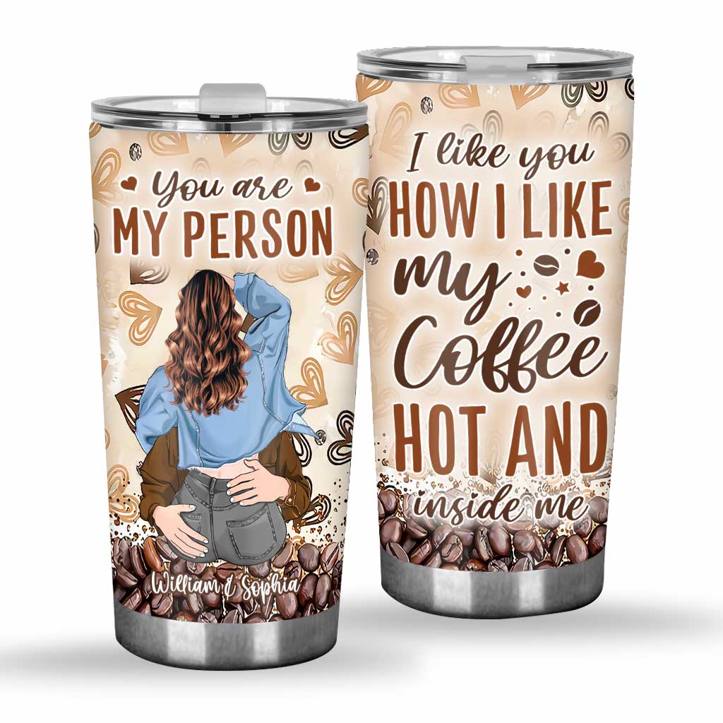 You Are My Person - Personalized Couple Tumbler
