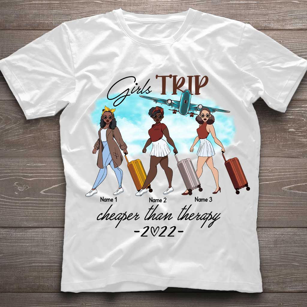 Girl's Trip Is Cheaper Than Therapy 2022 - Personalized Travelling T-shirt and Hoodie