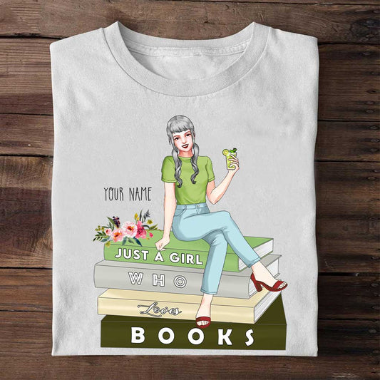Just A Girl Who Loves Books - Personalized Book T-shirt and Hoodie
