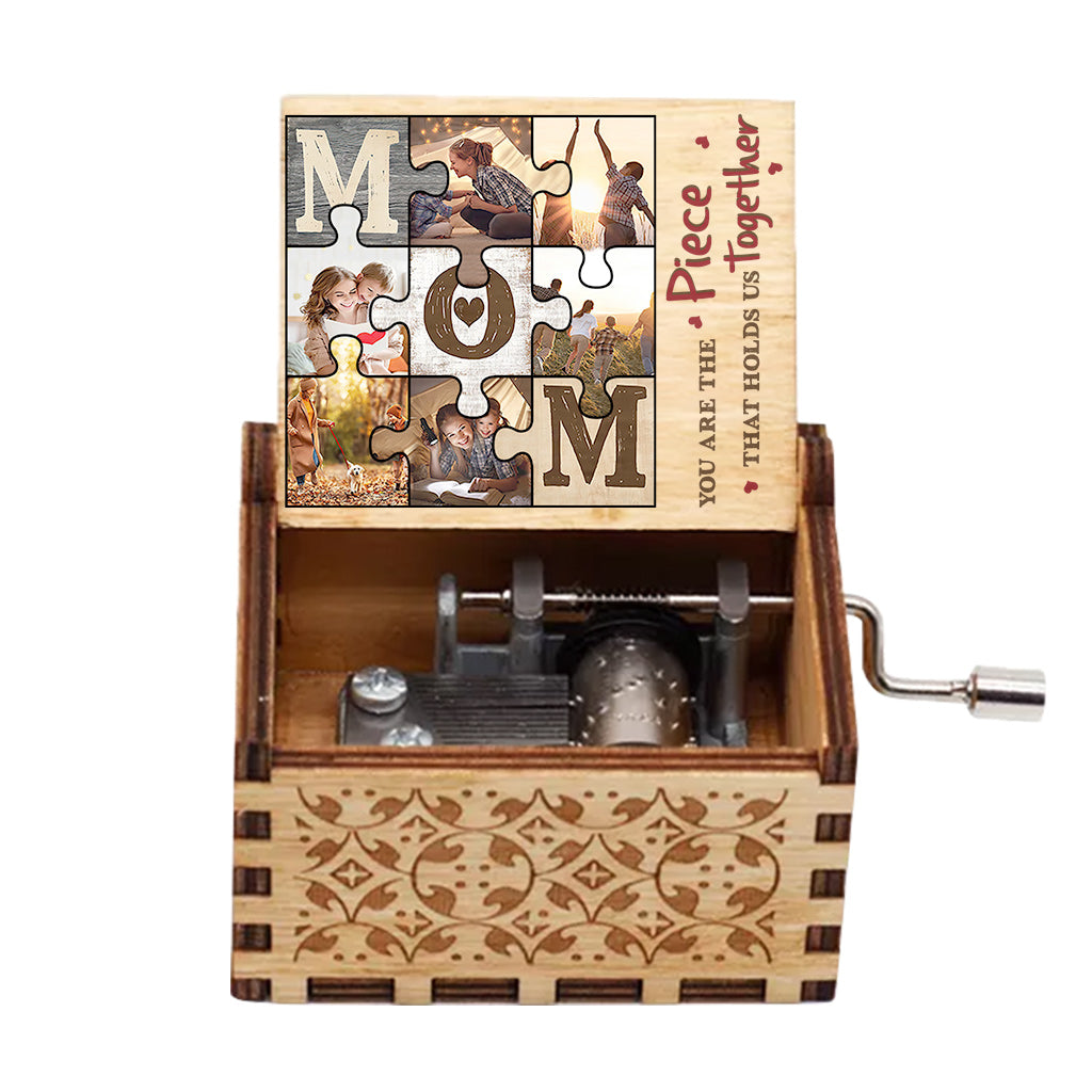 Mom You Are The Piece - Personalized Mother's Day Mother Hand Crank Music Box