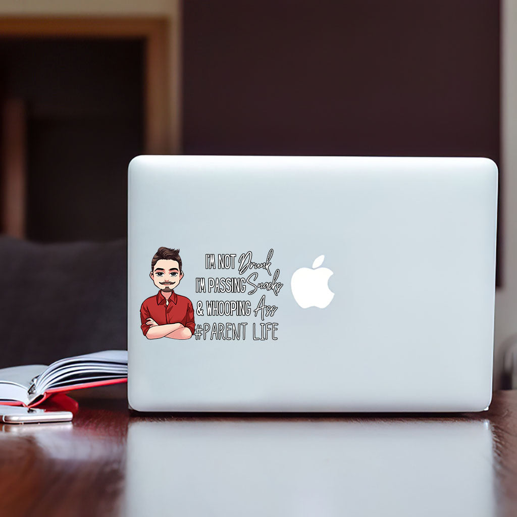 I'm Not Drunk - Personalized Mother's Day Father's Day Mother Decal Full