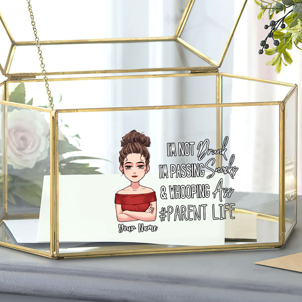 I'm Not Drunk - Personalized Mother's Day Father's Day Mother Decal Full