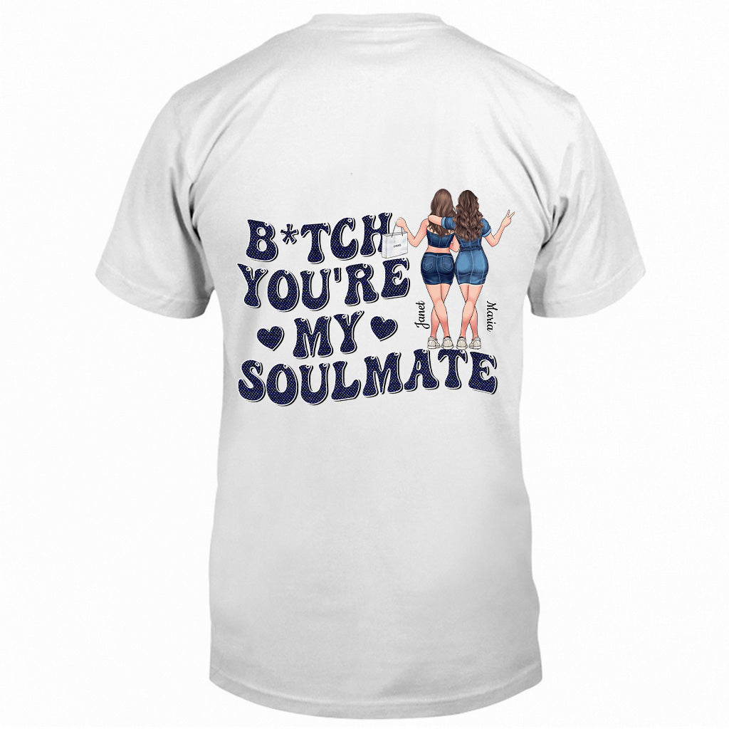 You Are My Soulmate - Personalized Bestie T-shirt and Hoodie