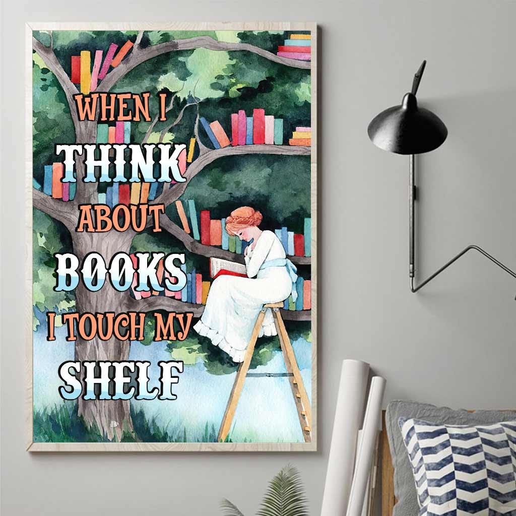 When I Think About Books - Canvas And Poster