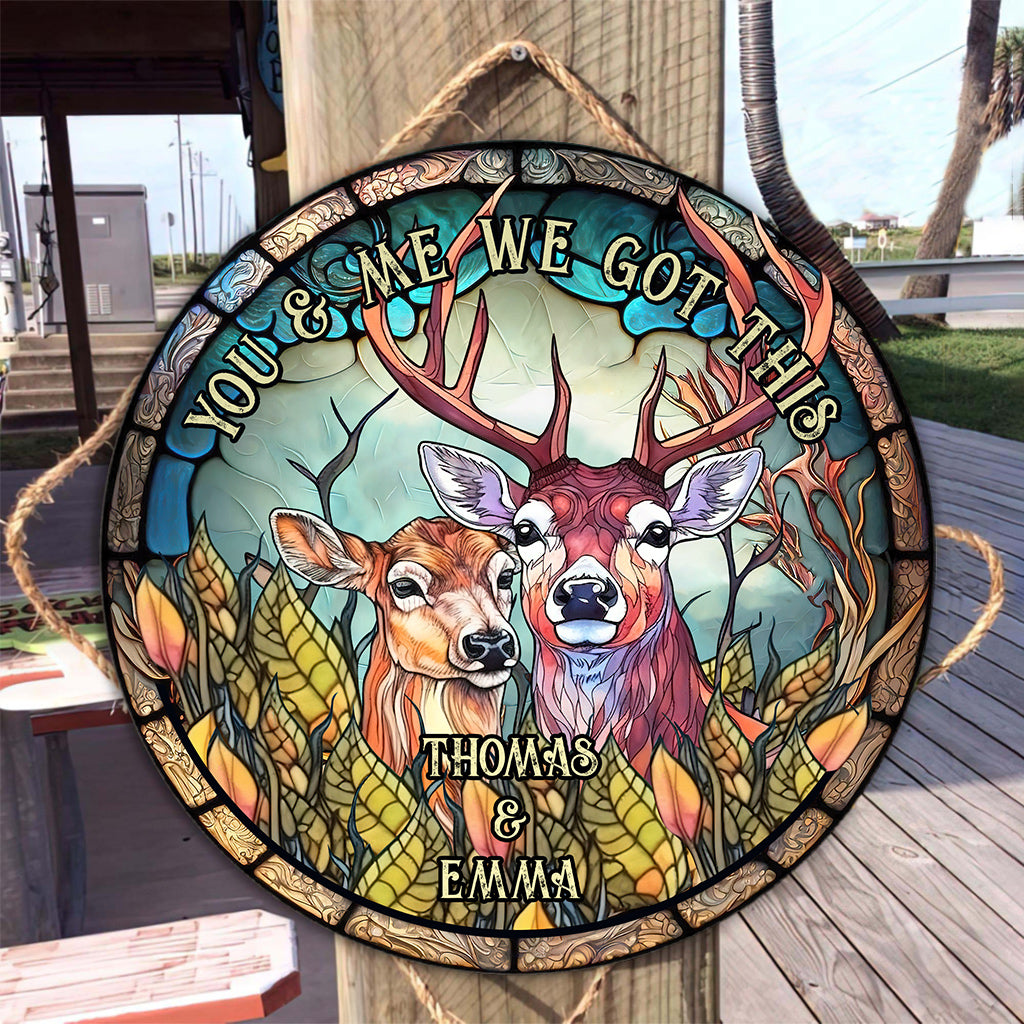 You & Me We Got This - Personalized Hunting Round Wood Sign