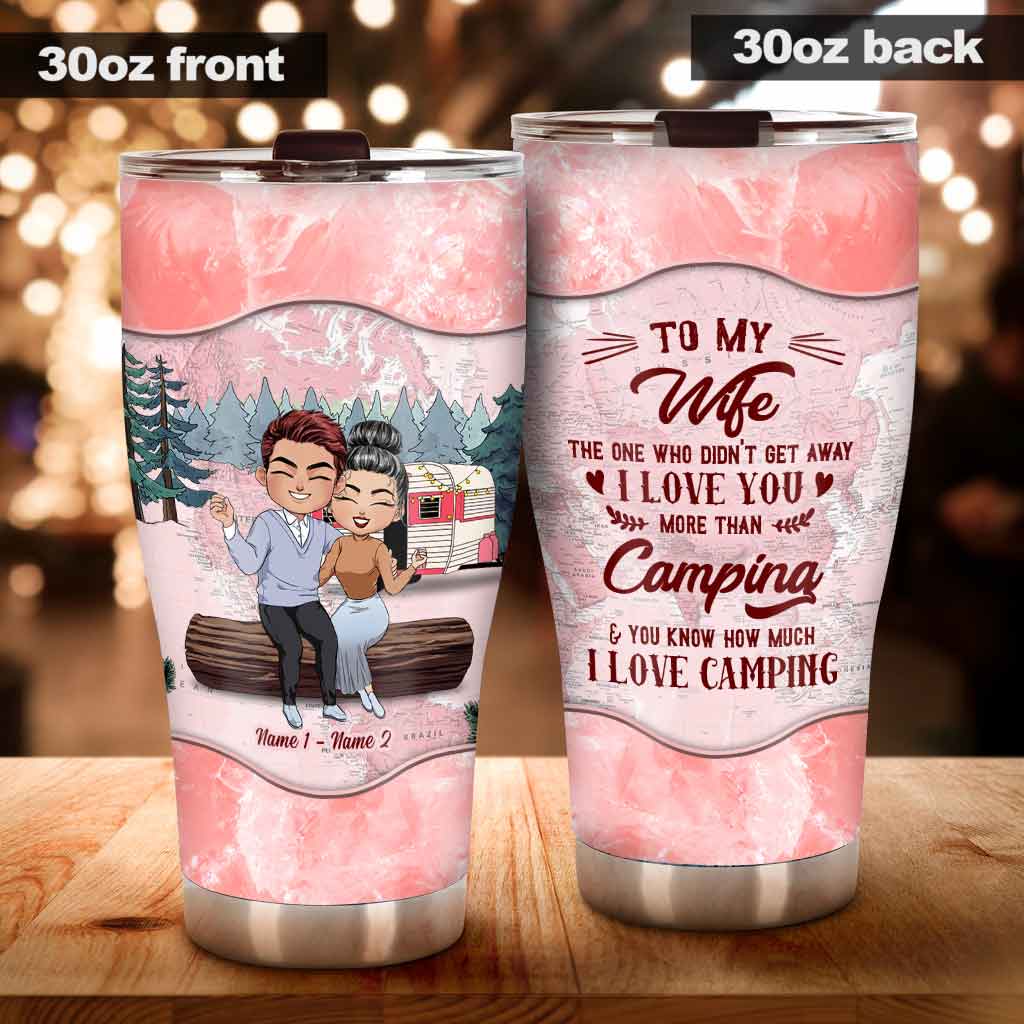 I Love You More Than Camping - Personalized Couple Tumbler