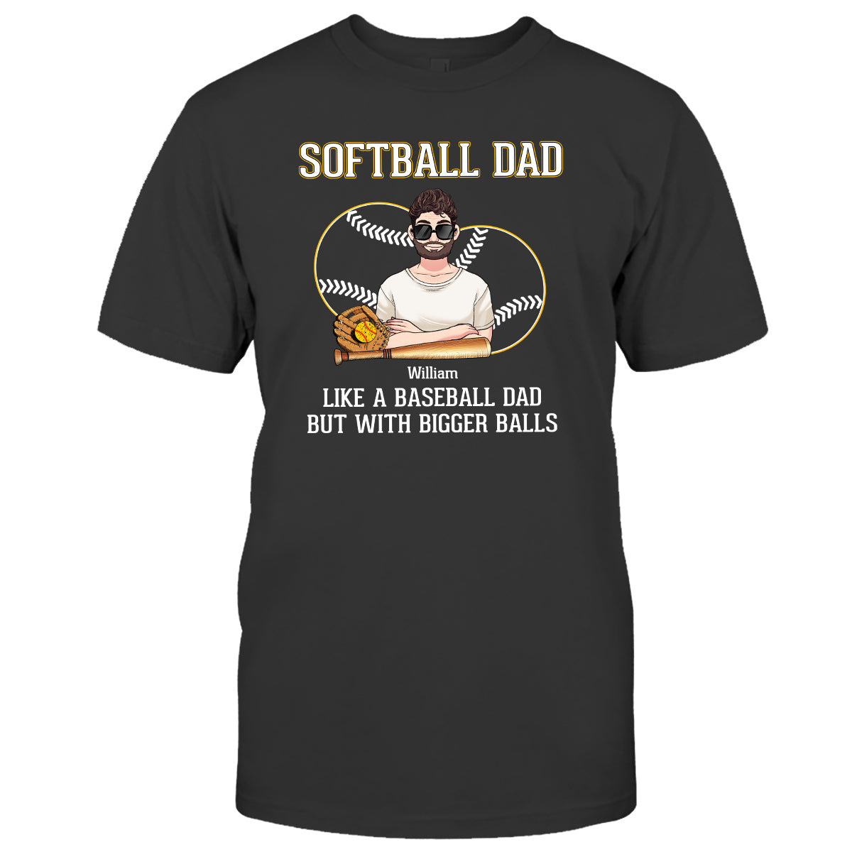 Softball Dad Like A Baseball Dad But With Bigger Balls - Personalized Softball T-shirt and Hoodie