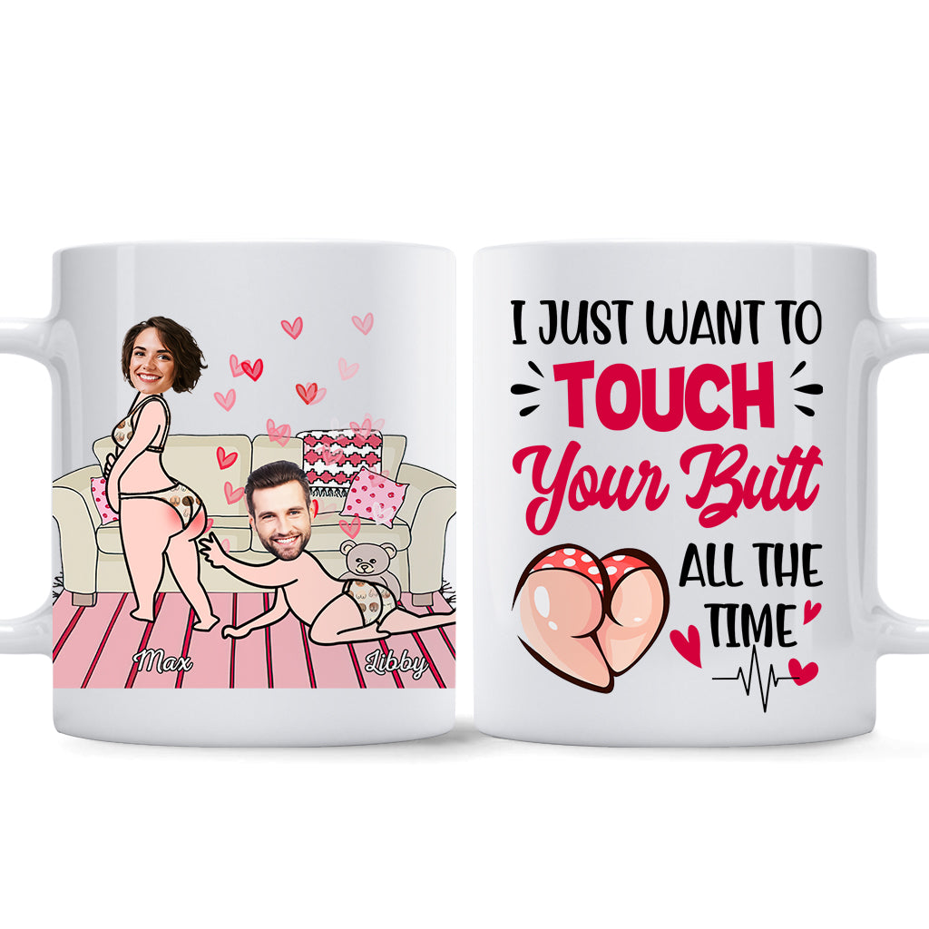 I Just Want To Touch Your Butt - Personalized Couple Mug