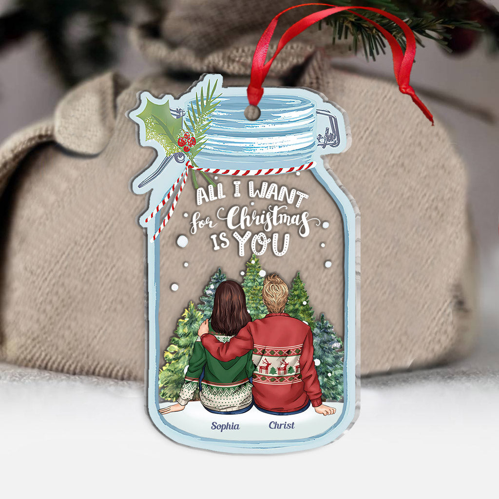 All I Want For Christmas Is You - Personalized Couple Transparent Ornament