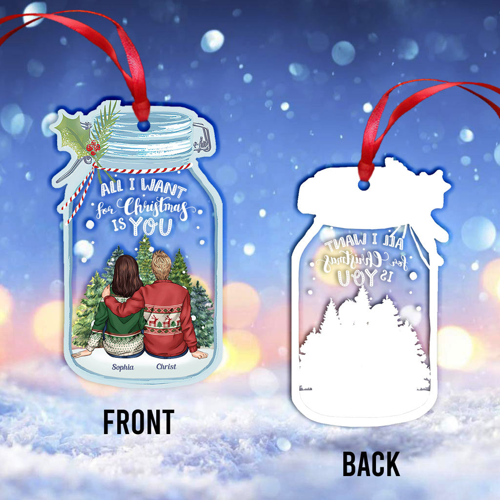 All I Want For Christmas Is You - Personalized Couple Transparent Ornament