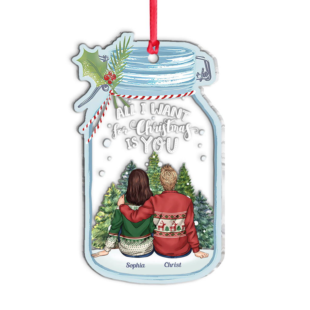 All I Want For Christmas Is You - Personalized Couple Transparent Ornament
