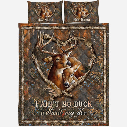 I Ain't No Buck Without My Doe - Personalized Couple Hunting Quilt Set