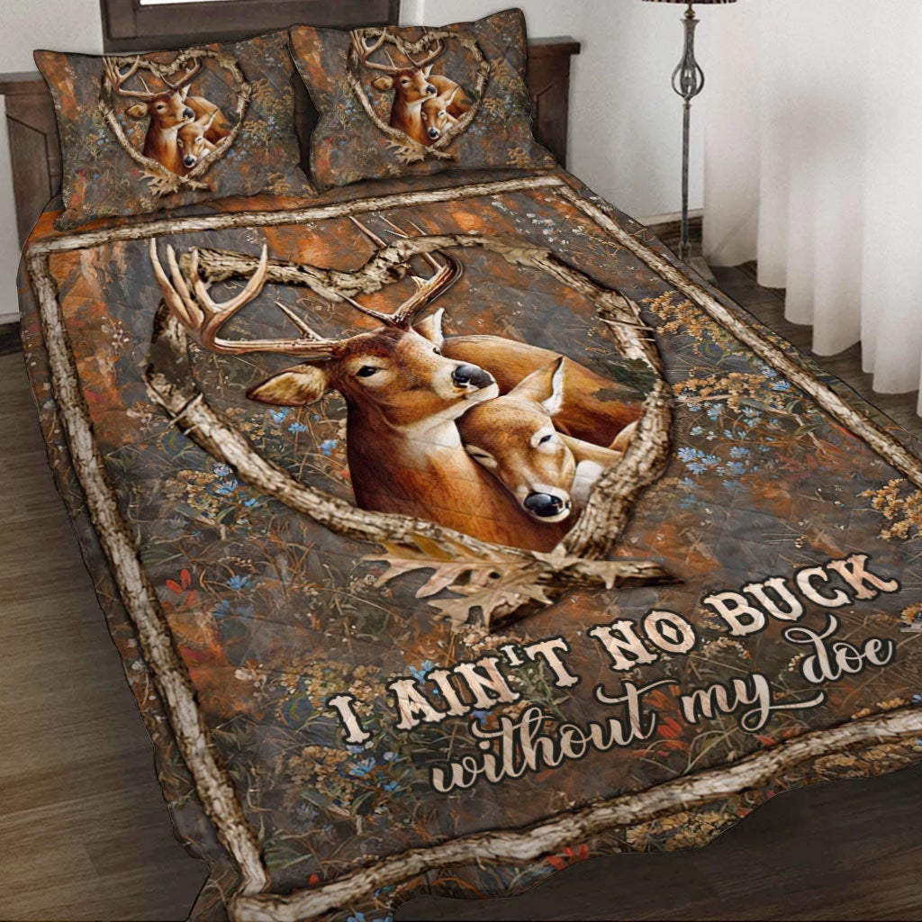 I Ain't No Buck Without My Doe - Personalized Couple Hunting Quilt Set