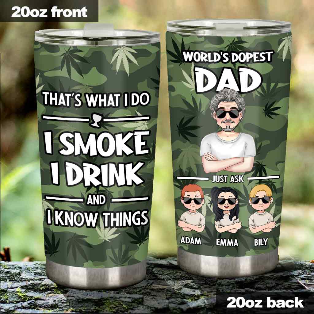 That's What I Do - Personalized Weed Tumbler