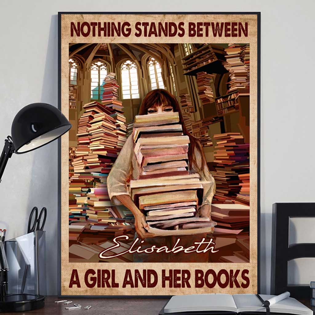 Nothing Stands Between A Girl And Her Books - Personalized Book Poster