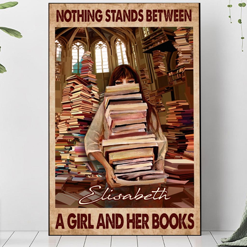 Nothing Stands Between A Girl And Her Books - Personalized Book Poster
