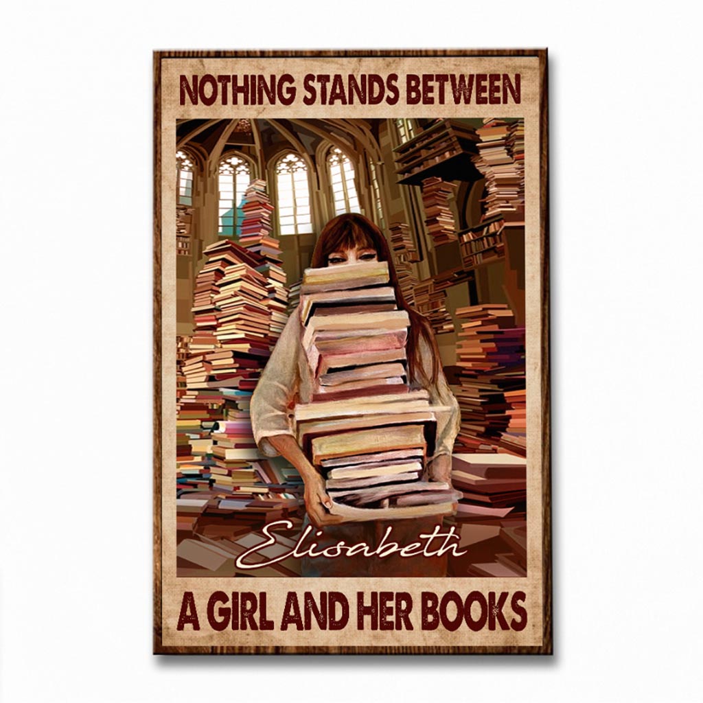 Nothing Stands Between A Girl And Her Books - Personalized Book Poster