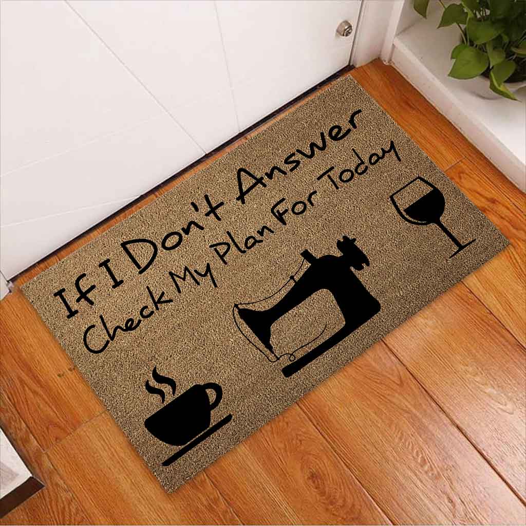 If I Don't Answer Check My Plan For Today - Sewing Coir Pattern Print Doormat