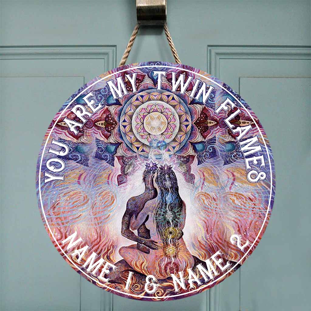 You Are My Twin Flames Round Wood Sign