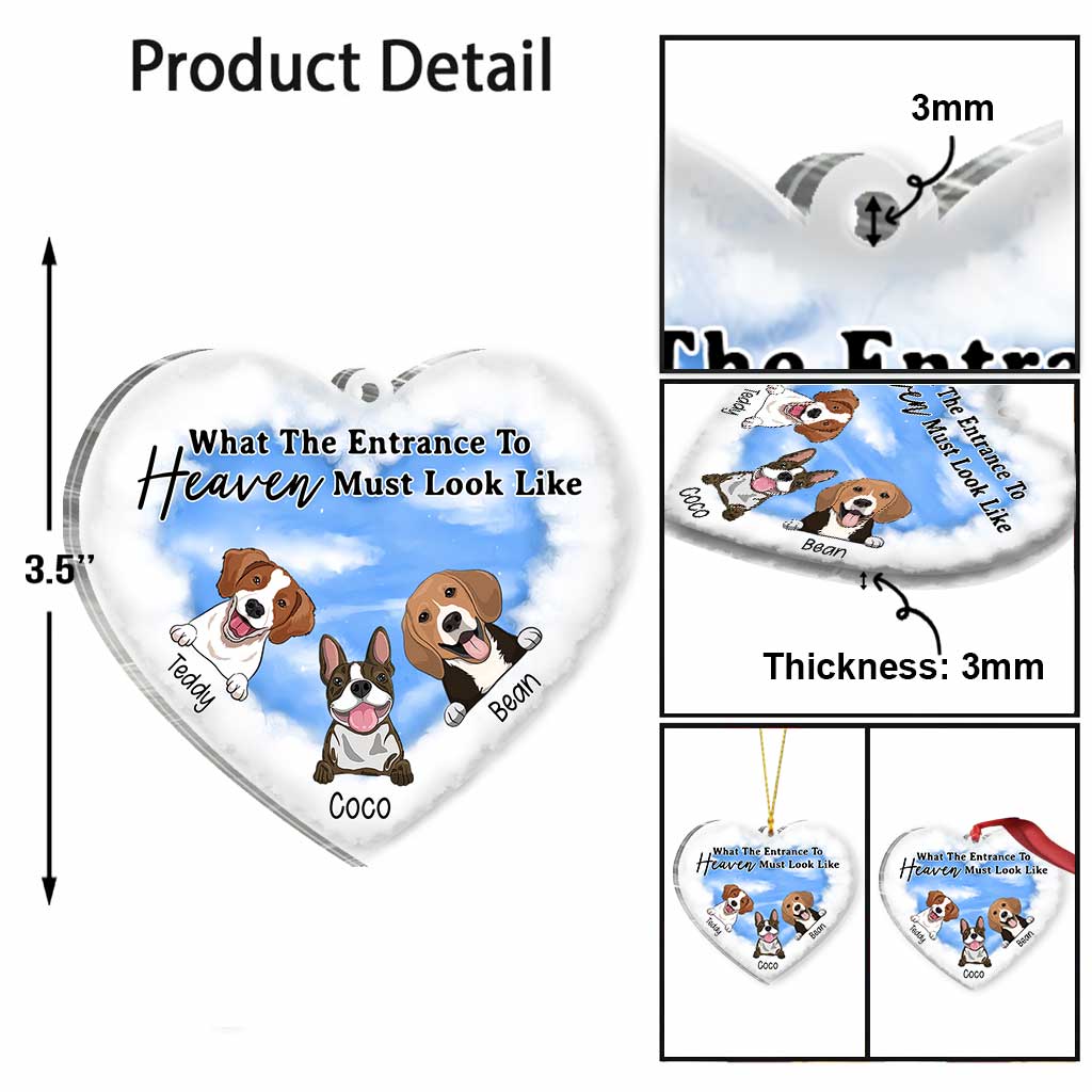 What The Entrance To Heaven Must Look Like - Personalized Christmas Dog Transparent Ornament