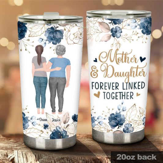 Mother And Daughter - Personalized Mother's Day Mother Tumbler