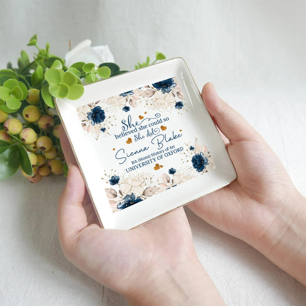 She Believed She Could So She Did - Personalized Graduation Jewelry Dish