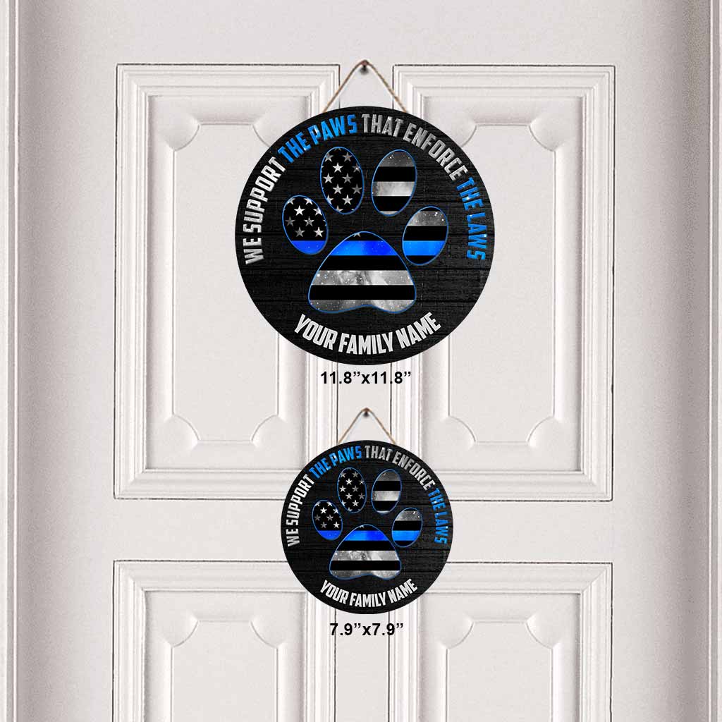Support The Paws - Police Personalized Round Wood Sign